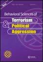 Behavioral Sciences of Terrorism and Political Aggression